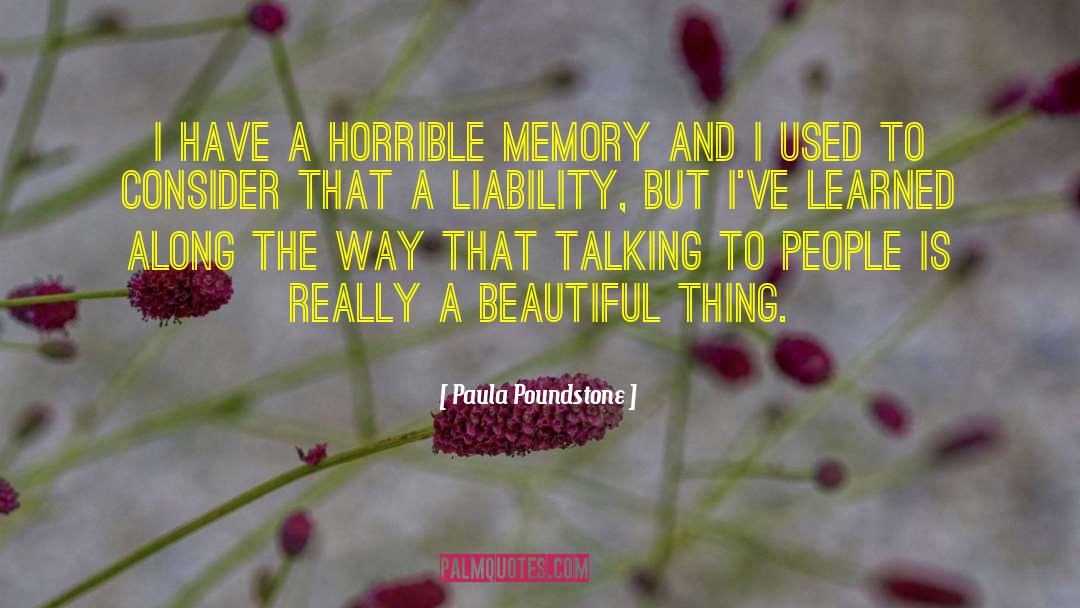 Beautiful Memory quotes by Paula Poundstone