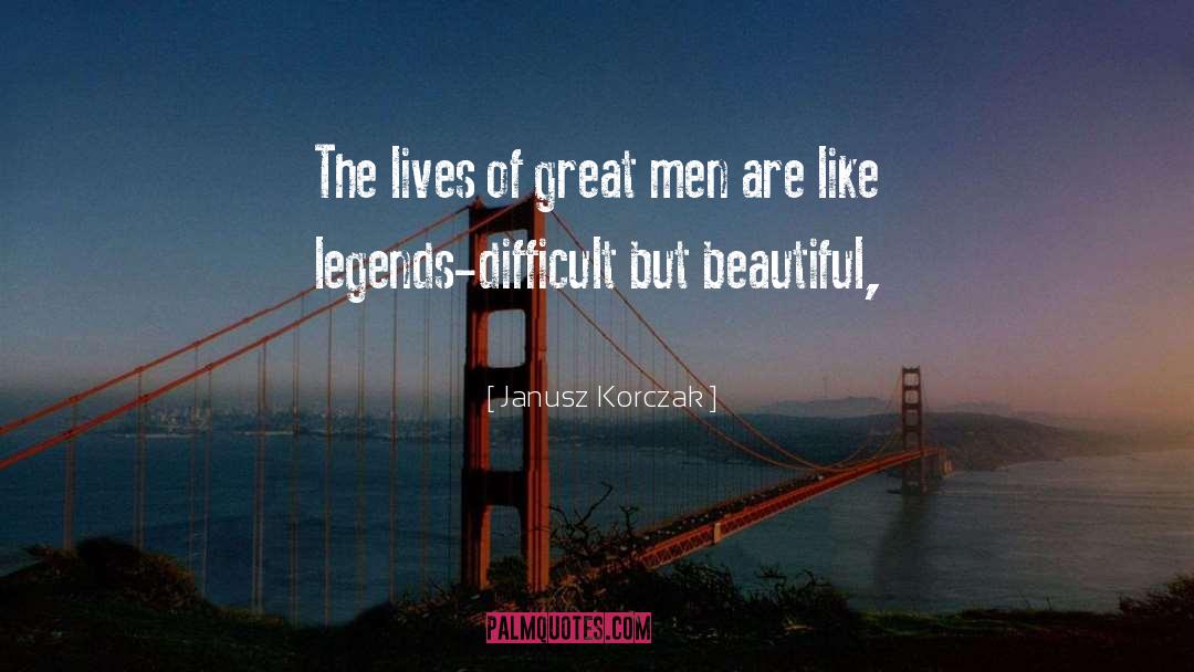 Beautiful Men quotes by Janusz Korczak