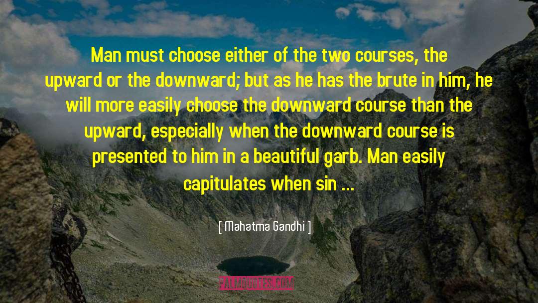 Beautiful Men quotes by Mahatma Gandhi