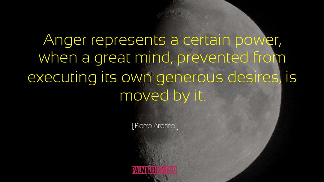 Beautiful Mind quotes by Pietro Aretino