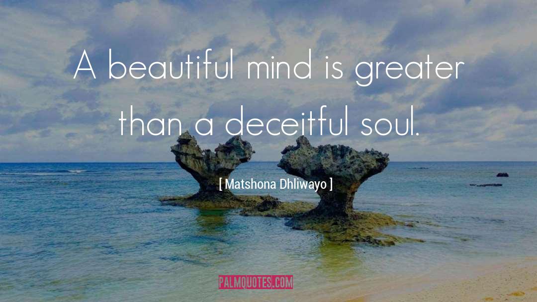 Beautiful Mind quotes by Matshona Dhliwayo