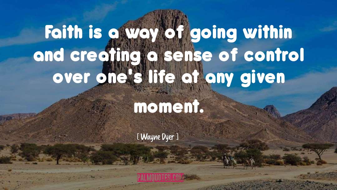 Beautiful Moment quotes by Wayne Dyer