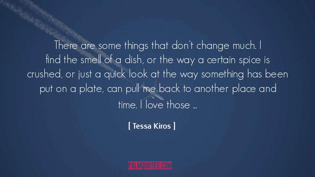 Beautiful Moment quotes by Tessa Kiros