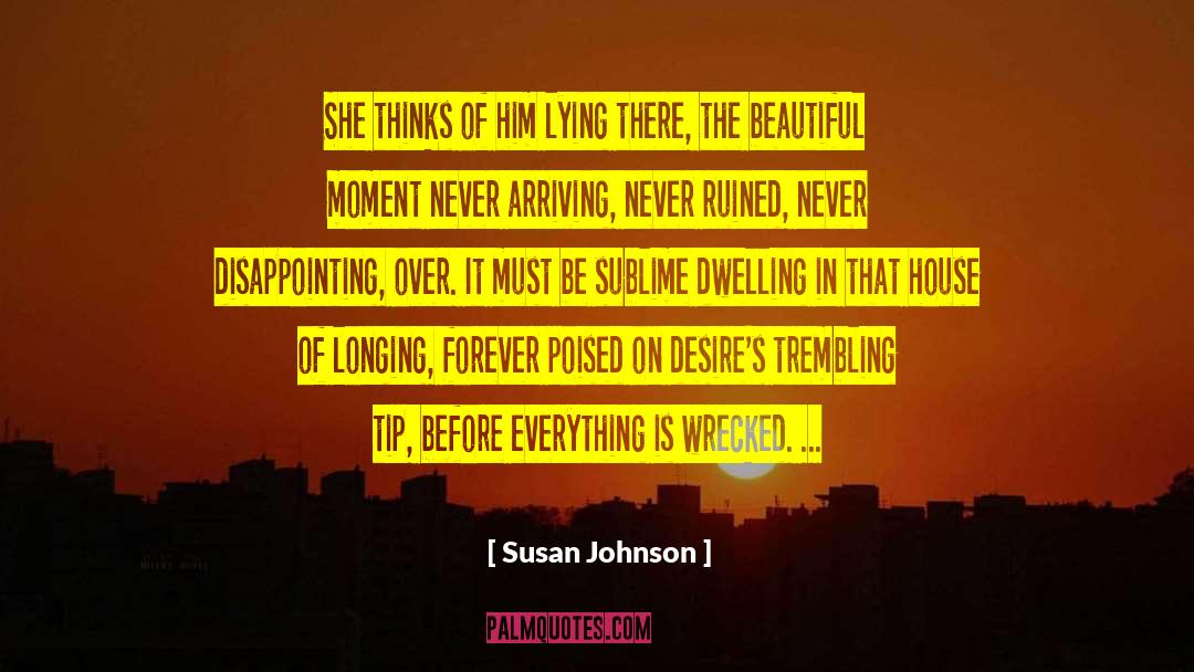 Beautiful Moment quotes by Susan Johnson