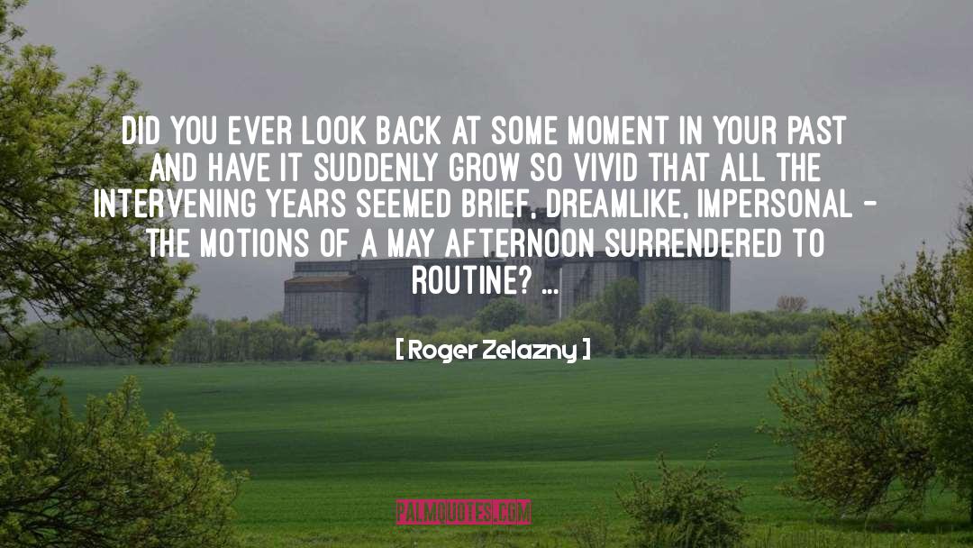 Beautiful Moment quotes by Roger Zelazny