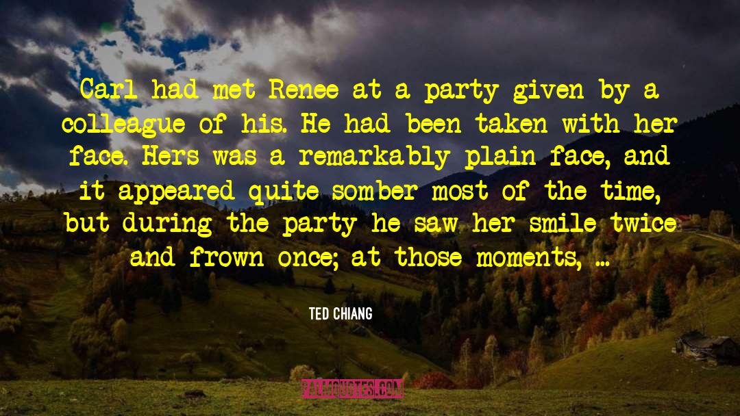 Beautiful Moments quotes by Ted Chiang