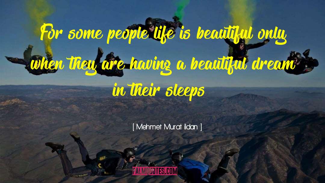 Beautiful Moments quotes by Mehmet Murat Ildan