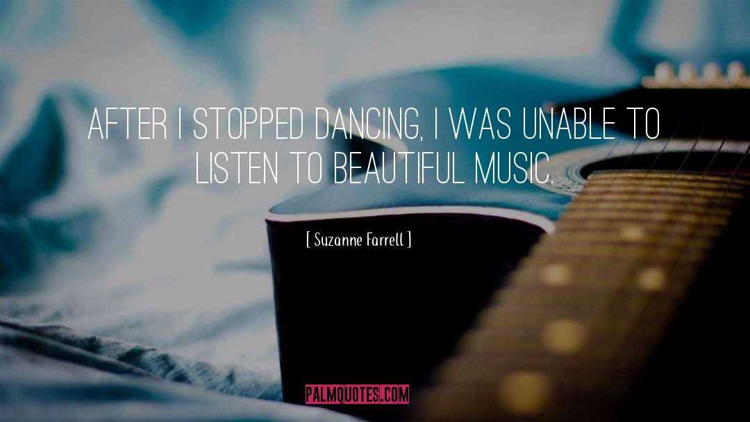 Beautiful Music quotes by Suzanne Farrell