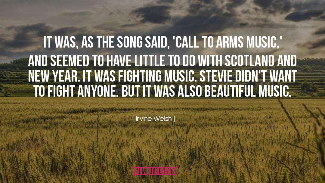 Beautiful Music quotes by Irvine Welsh