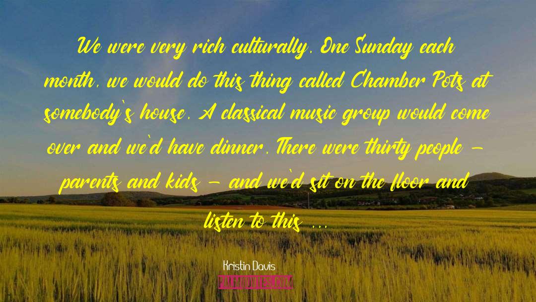 Beautiful Music quotes by Kristin Davis