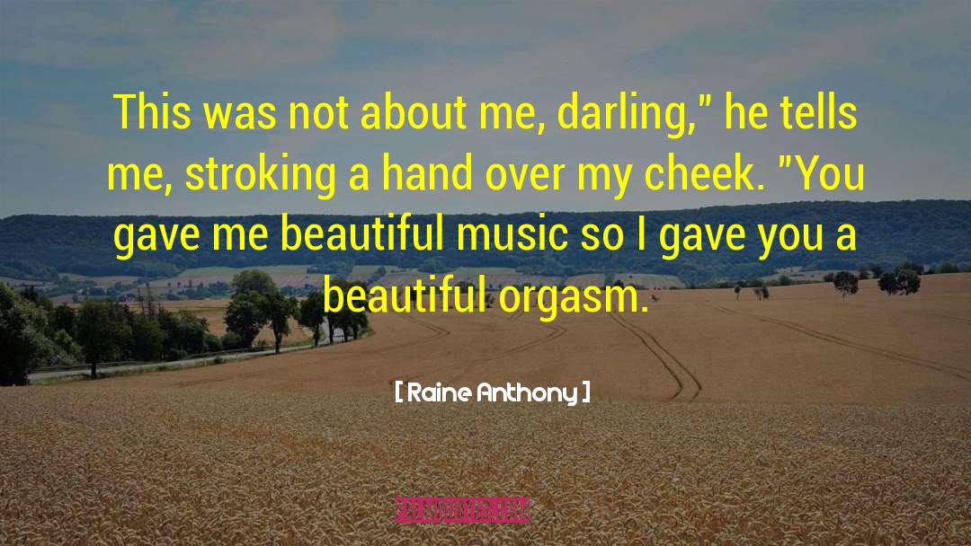 Beautiful Music quotes by Raine Anthony