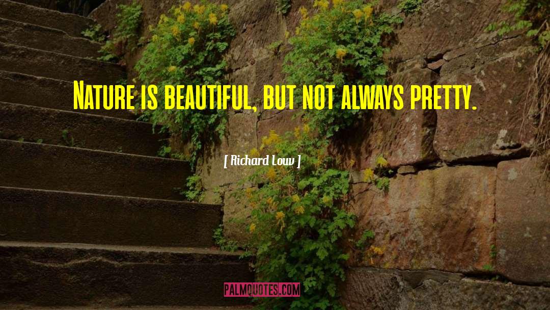 Beautiful Nature quotes by Richard Louv