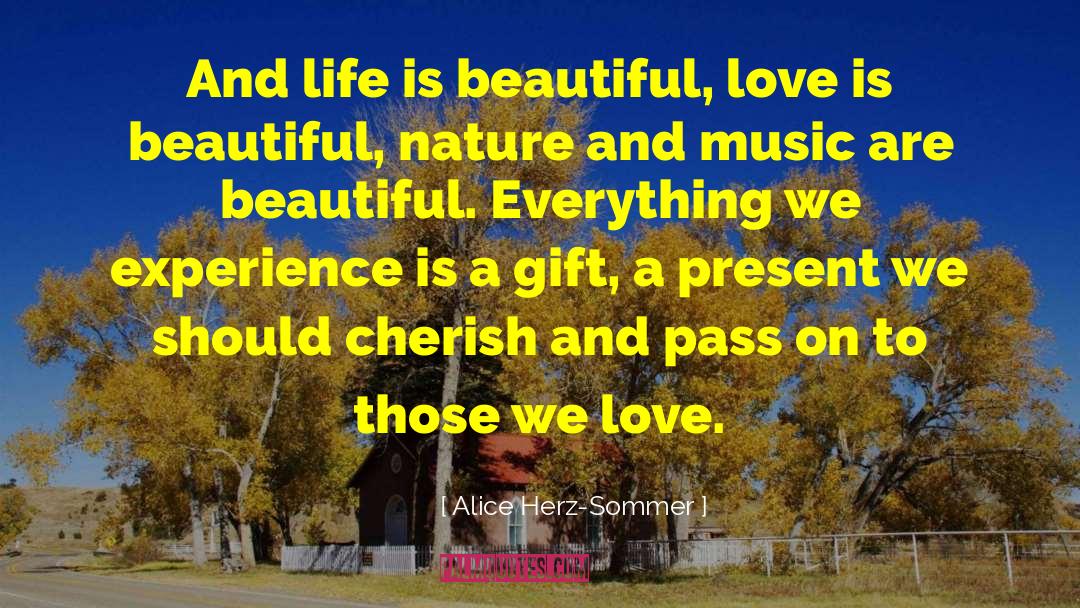 Beautiful Nature quotes by Alice Herz-Sommer