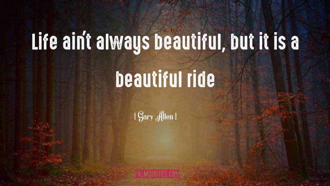 Beautiful Nature quotes by Gary Allen