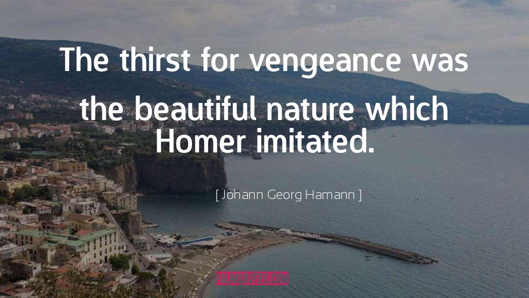 Beautiful Nature quotes by Johann Georg Hamann