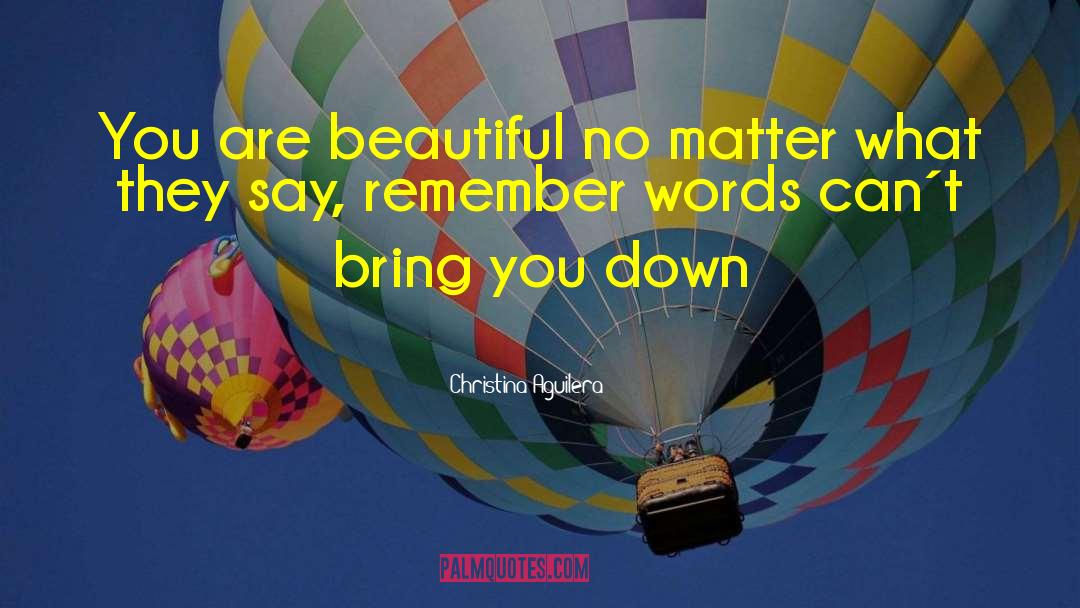 Beautiful No Matter What quotes by Christina Aguilera