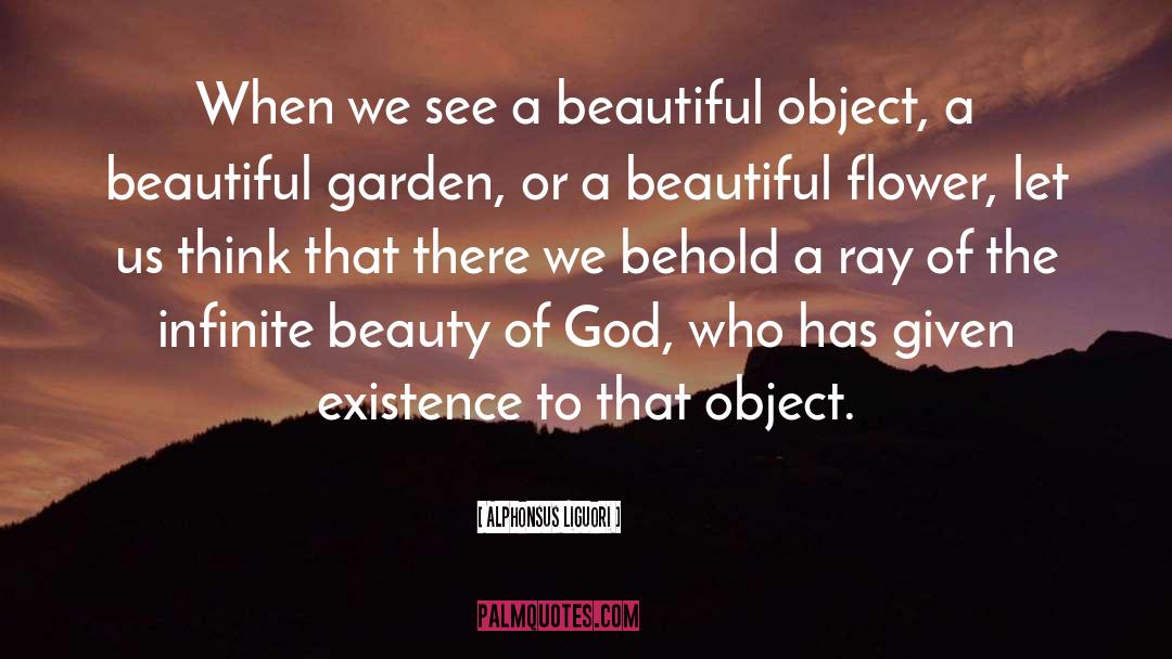 Beautiful Objects quotes by Alphonsus Liguori