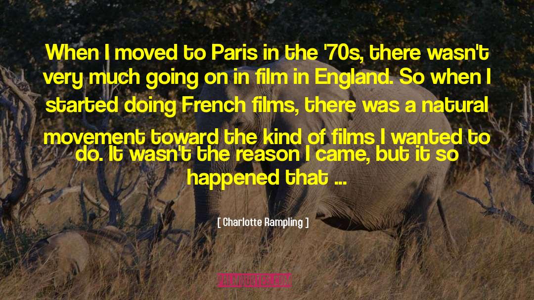 Beautiful Paris quotes by Charlotte Rampling