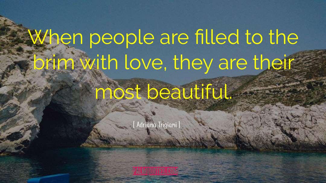 Beautiful People quotes by Adriana Trigiani