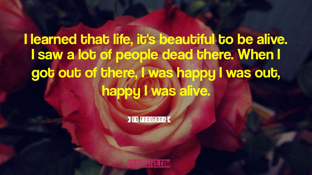 Beautiful People quotes by Ed Figueroa