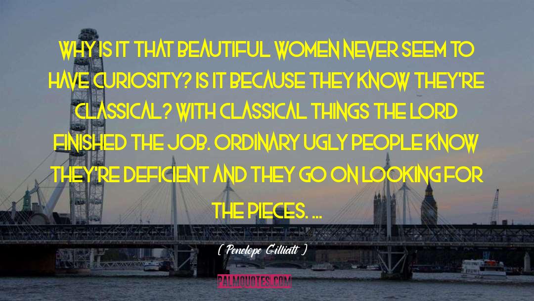 Beautiful People quotes by Penelope Gilliatt