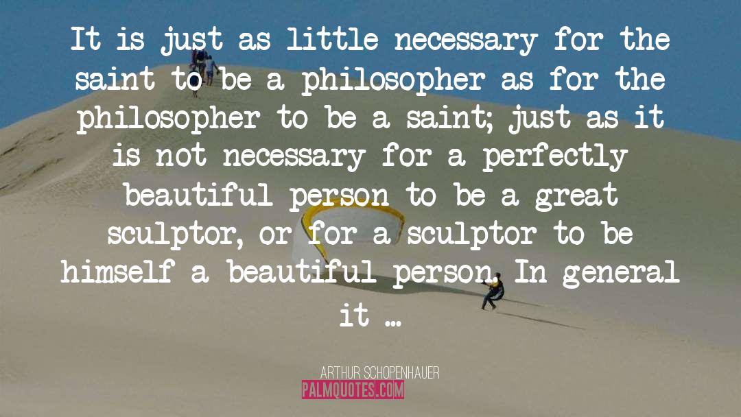 Beautiful Person quotes by Arthur Schopenhauer