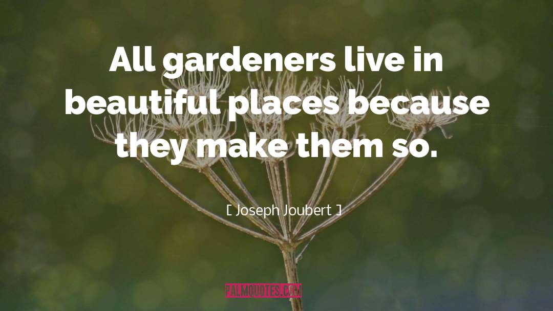 Beautiful Places quotes by Joseph Joubert