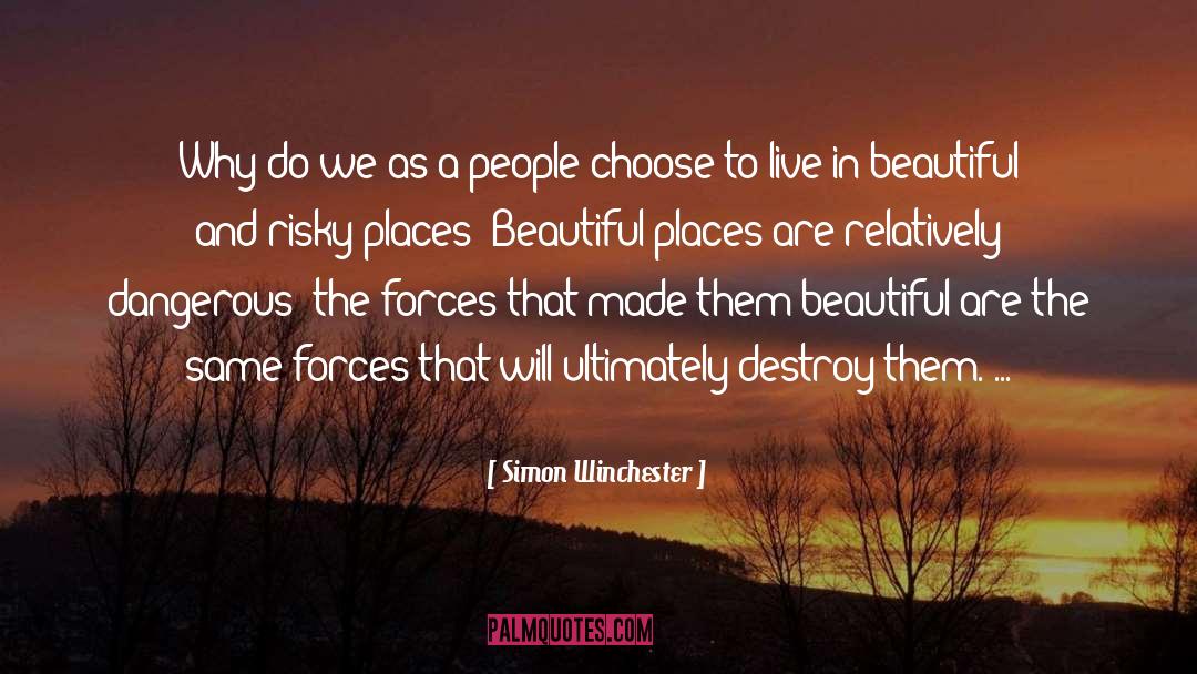 Beautiful Places quotes by Simon Winchester