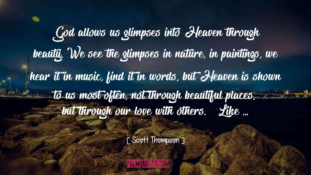 Beautiful Places quotes by Scott Thompson