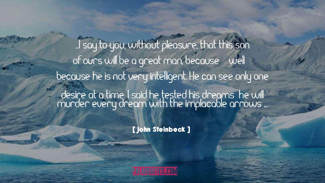 Beautiful Pleasure quotes by John Steinbeck