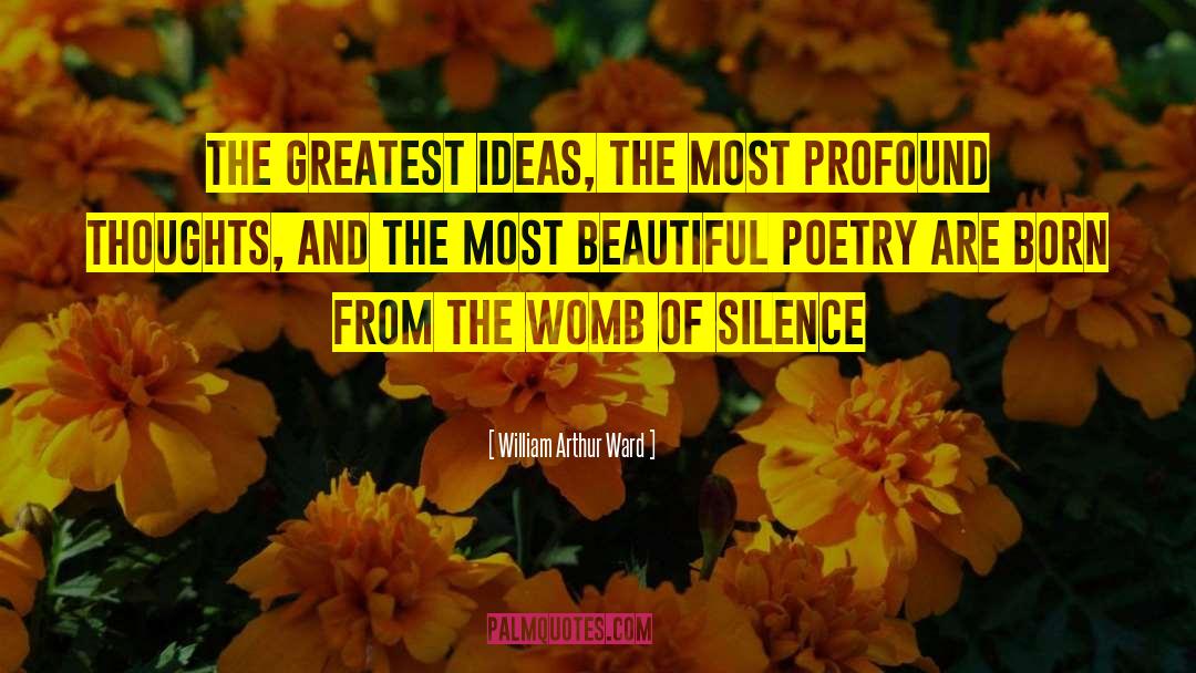 Beautiful Poetry quotes by William Arthur Ward