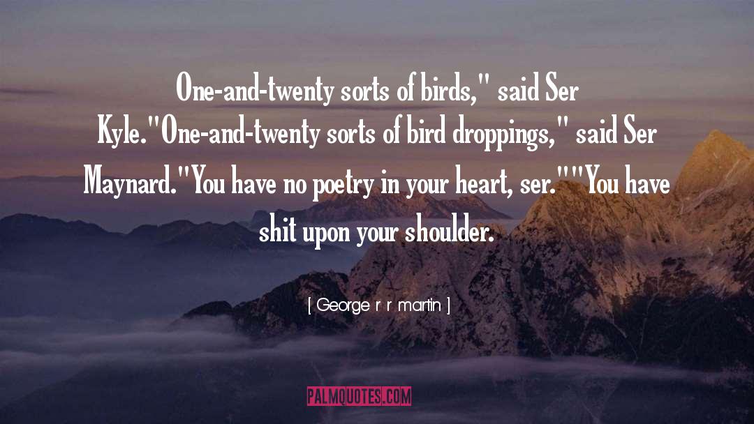 Beautiful Poetry quotes by George R R Martin