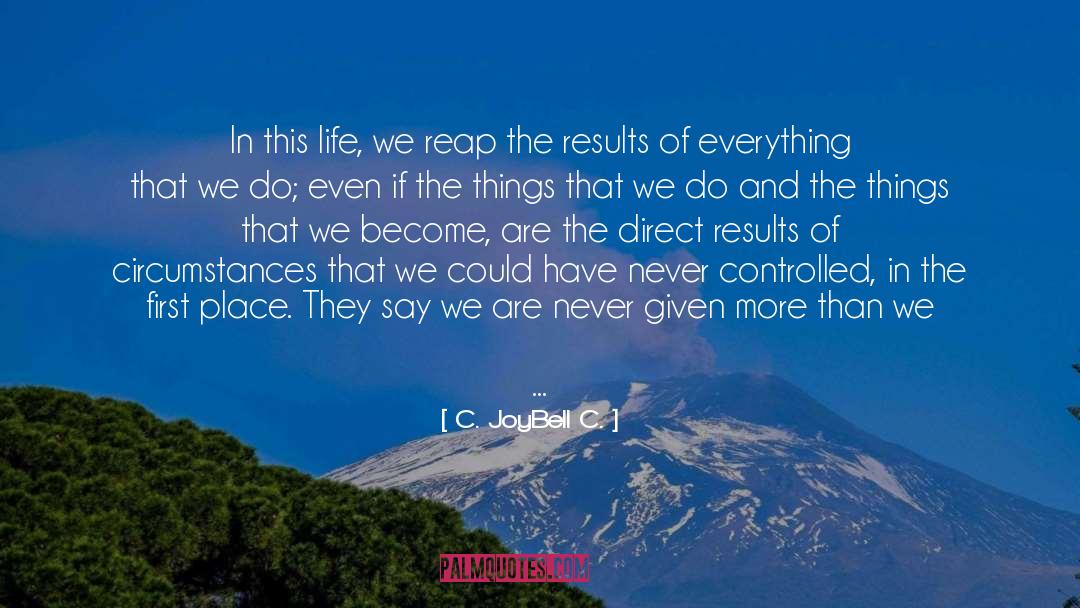 Beautiful quotes by C. JoyBell C.