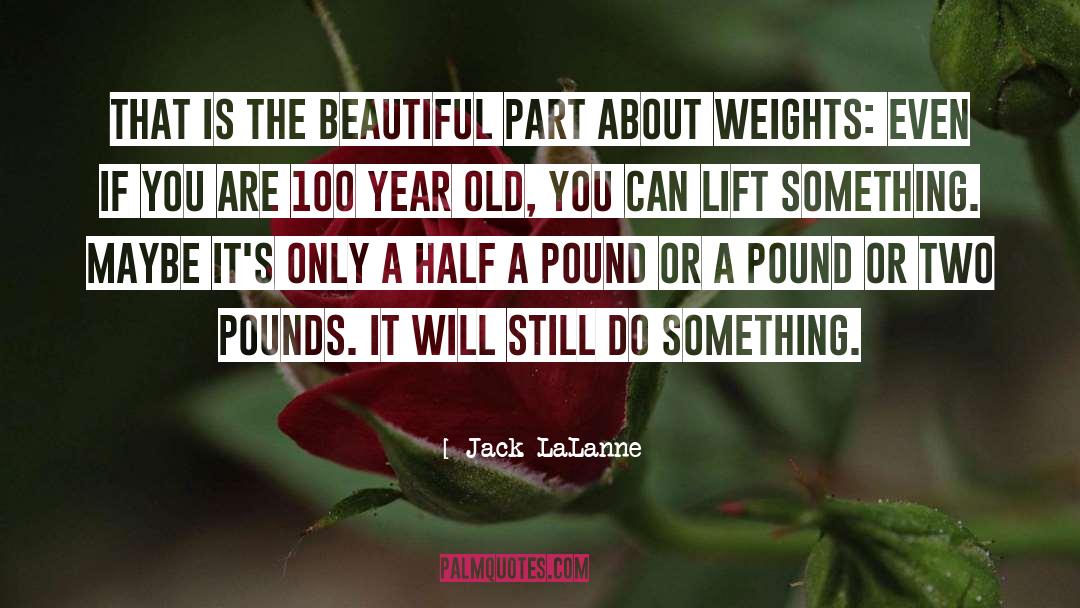 Beautiful Rainfall quotes by Jack LaLanne