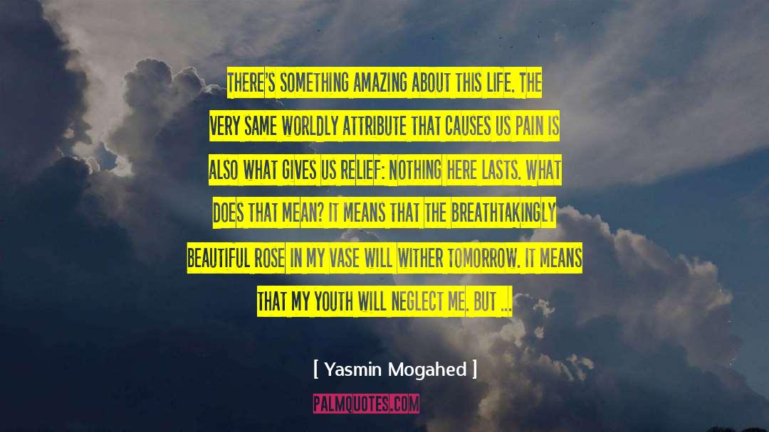 Beautiful Rose quotes by Yasmin Mogahed