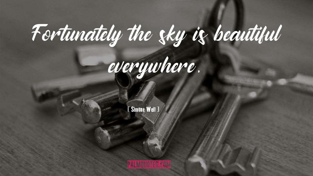 Beautiful Sky quotes by Simone Weil