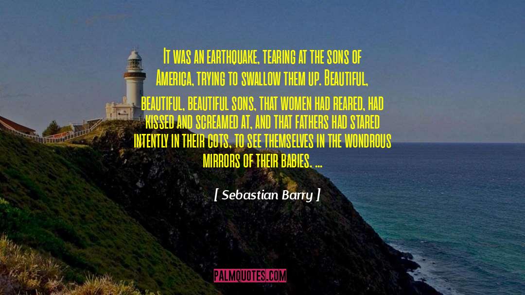 Beautiful Sons quotes by Sebastian Barry