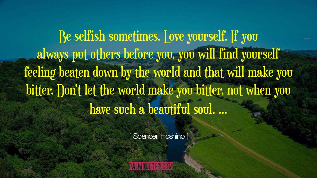 Beautiful Soul quotes by Spencer Hoshino