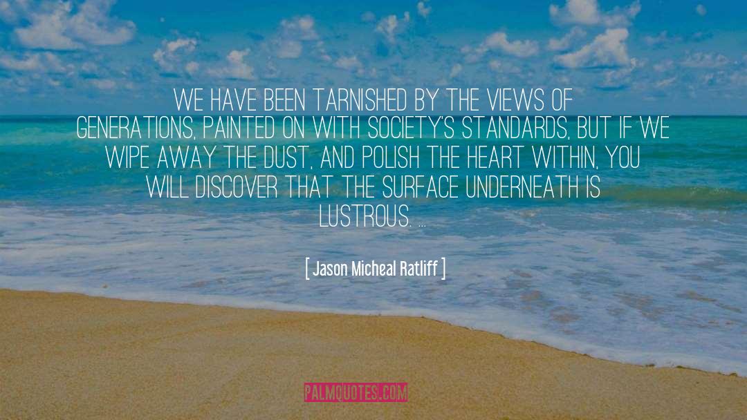 Beautiful Soul quotes by Jason Micheal Ratliff