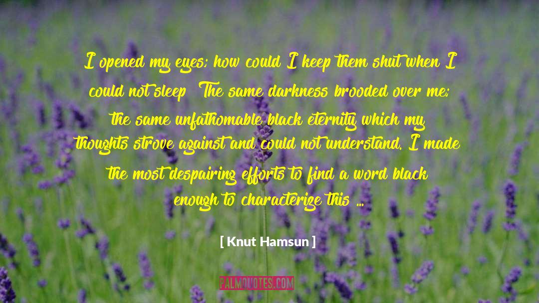 Beautiful Soul quotes by Knut Hamsun