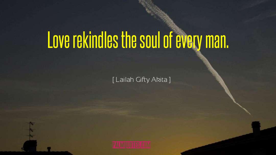 Beautiful Soul quotes by Lailah Gifty Akita