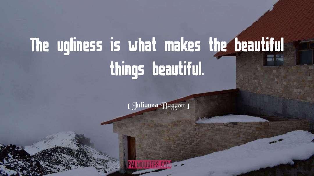 Beautiful Things quotes by Julianna Baggott