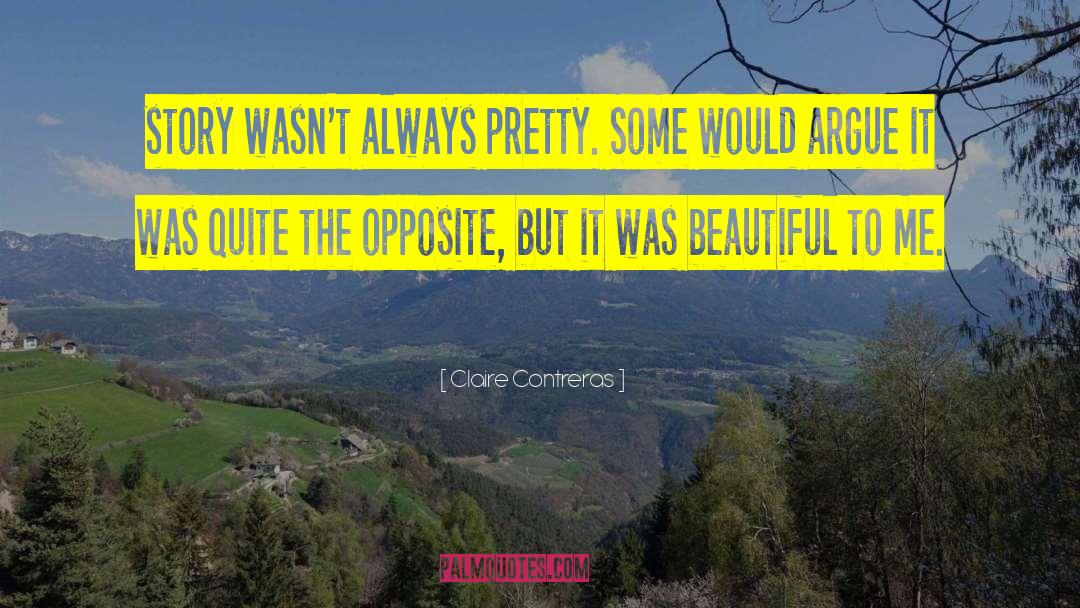 Beautiful Thoughts quotes by Claire Contreras