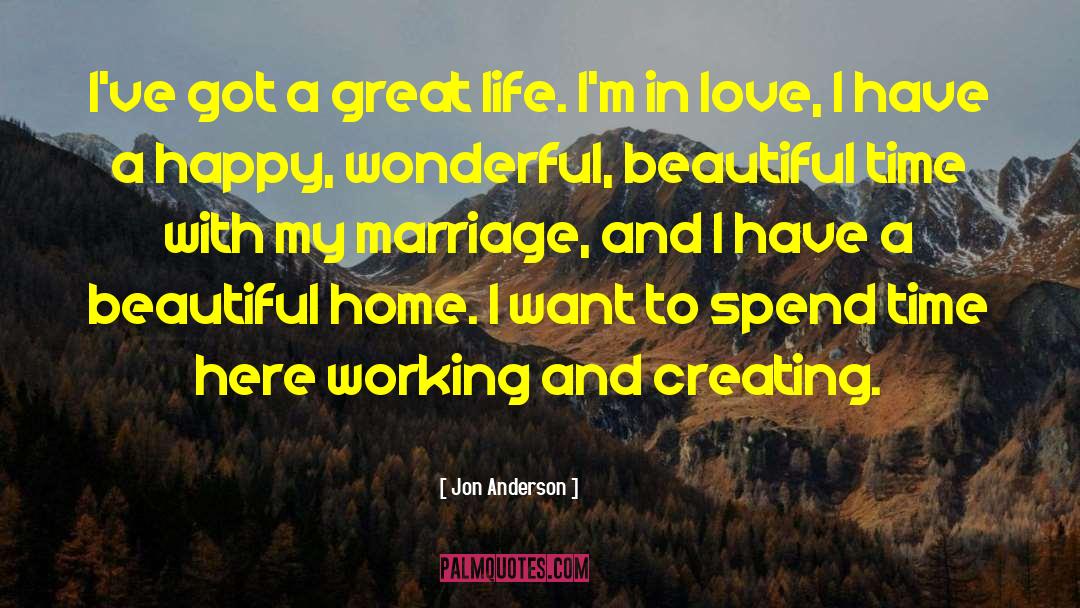 Beautiful Time quotes by Jon Anderson