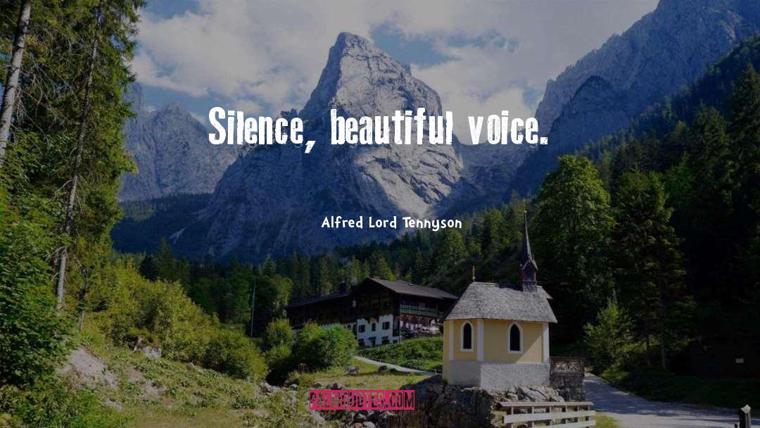 Beautiful Voice quotes by Alfred Lord Tennyson