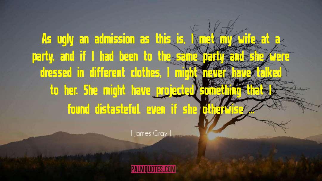 Beautiful Wife quotes by James Gray