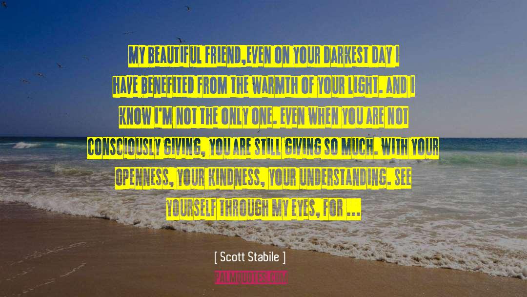 Beautiful With Kindness And Joy quotes by Scott Stabile