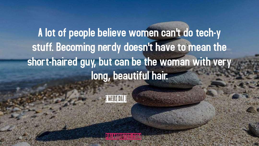 Beautiful Woman quotes by Weili Dai