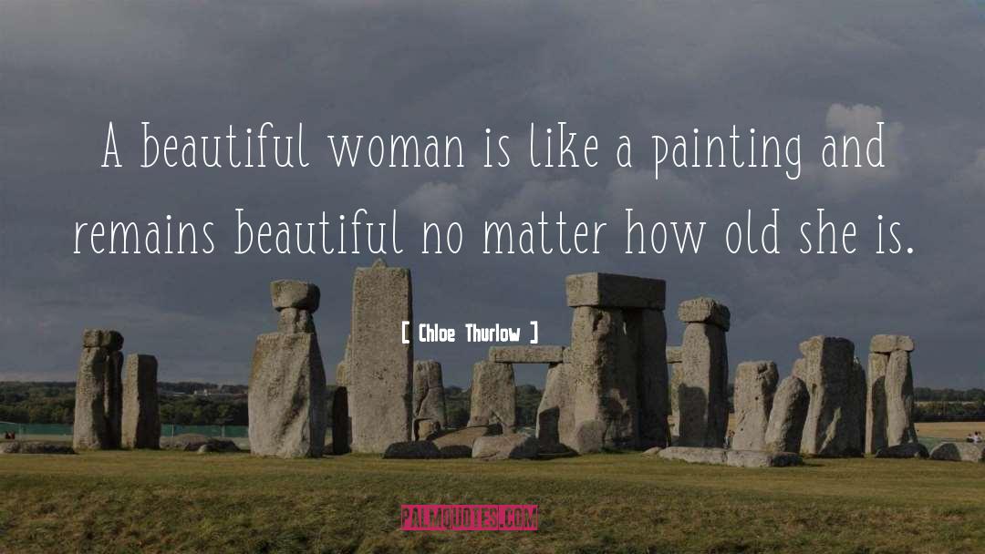 Beautiful Woman quotes by Chloe Thurlow
