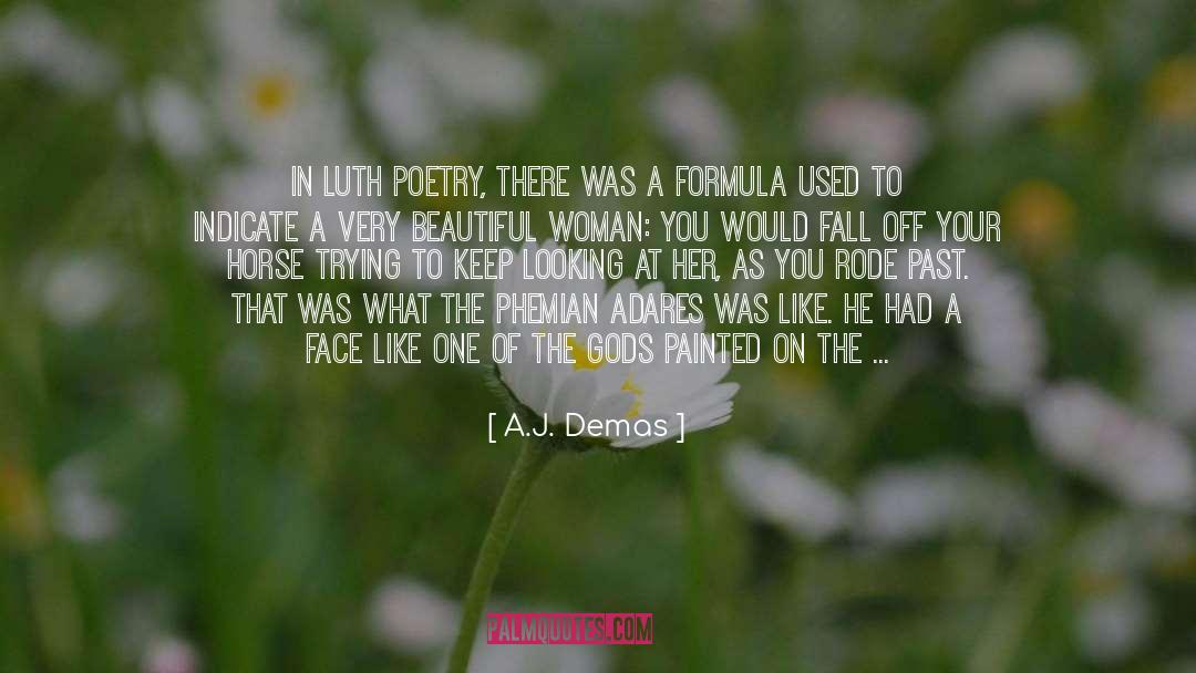 Beautiful Woman quotes by A.J. Demas